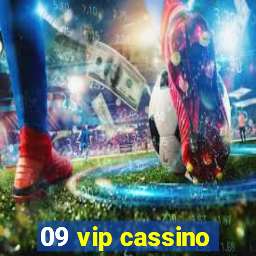 09 vip cassino